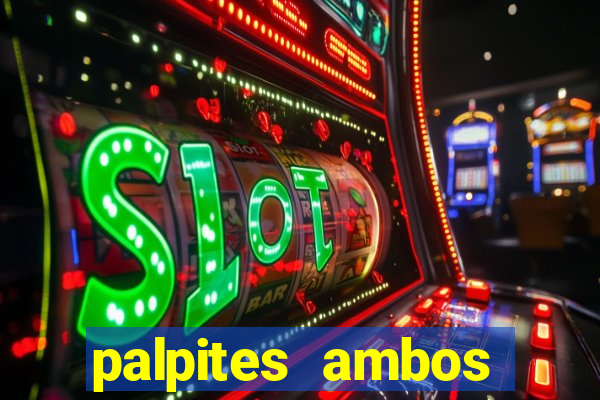 palpites ambos marcam hoje